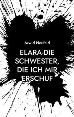 Elara-Die Schwester, die ich mir erschuf
