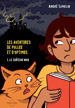 Les aventures de Pollux et d’Optimus - Tome 1 : Le château noir