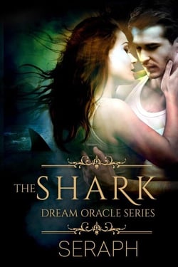 Dream Oracle Series: The Shark - From the Shark to Heralds of Annihilation, #1
