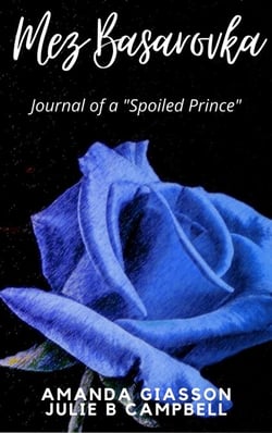 Mez Basarovka: Journal of a "Spoiled Prince" - Perspective, #99