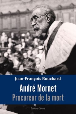 André Mornet, procureur de la mort - Récit