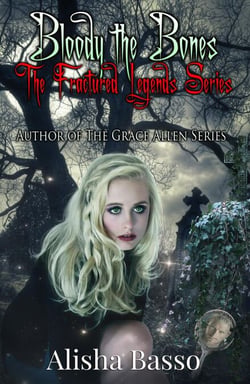 Bloody the Bones - The Fractured Legends Series, #1