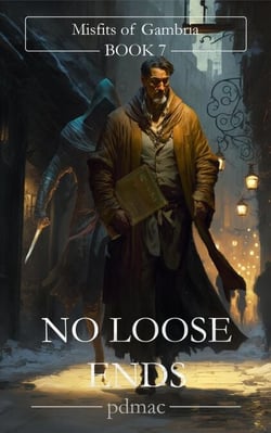 No Loose Ends (Misfits of Gambria Book 7) - Misfits of Gambria, #7