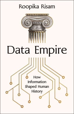 Data Empire - How Information Shaped Human History