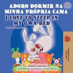 Adoro Dormir na Minha Própria Cama I Love to Sleep in My Own Bed - Portuguese English Portugal Collection