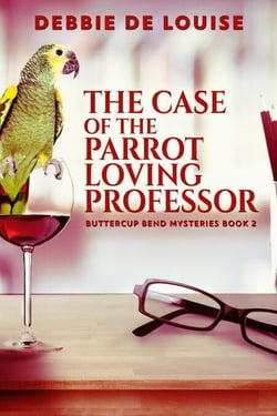 The Case of the Parrot Loving Professor - Buttercup Bend Mysteries, #2