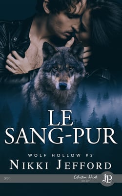 Le Sang-Pur - Wolf Hollow #3