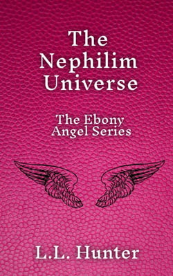 The Nephilim Universe: The Ebony Angel Series - The Ebony Angel, #6