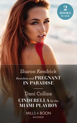Penniless And Pregnant In Paradise / Cinderella For The Miami Playboy - Penniless and Pregnant in Paradise (Jet-Set Billionaires) / Cinderella for the Miami Playboy