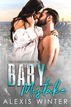 Baby Mistake - Castille Hotel Series, #3