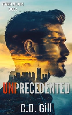 Unprecedented: Rags-to-Riches, Clean Romantic Suspense - Against All Odds, #2