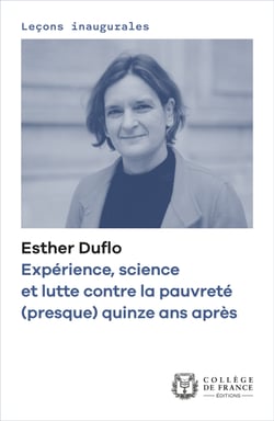 Expérience, science et lutte contre la pauvreté (presque) quinze ans après - Leçon inaugurale prononcée le jeudi 24 novembre 2022