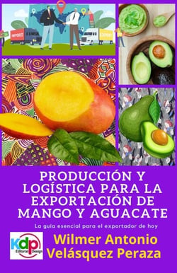 Producción y logística para la exportación de mango y aguacate - Producción, logística y Exportación, #1