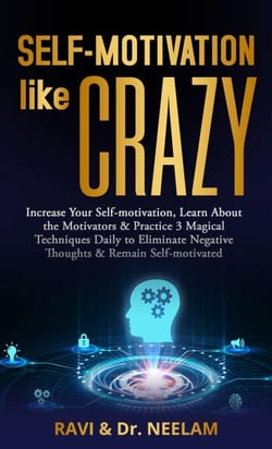Self-motivation Like Crazy - Self-Help Master Series, #1