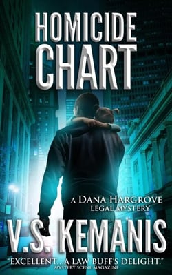 Homicide Chart - A Dana Hargrove Legal Mystery, #2