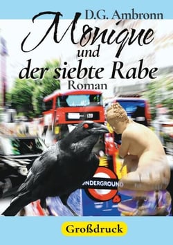 Monique und der siebte Rabe - Kriminalroman in großer Schrift
