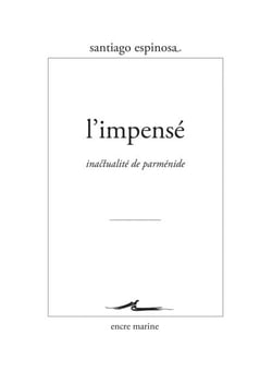 L’Impensé - Inactualité de Parménide