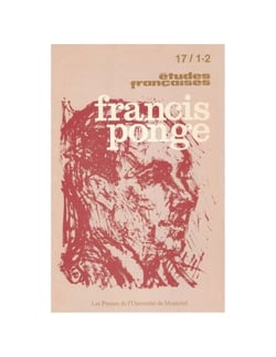 Études françaises. Volume 17, numéros 1-2, avril 1981 - Francis Ponge