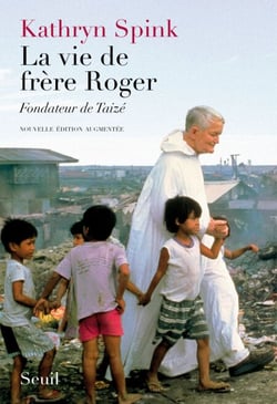 La Vie de frère Roger, fondateur de Taizé. Nouvelle édition augmentée - Nouvelle édition augmentée