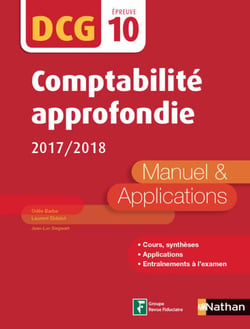 Comptabilité approfondie 2017/2018 - DCG  Epreuve10 - Manuel et applications  (Epub 3 RF) - 2017 - Format : ePub 3