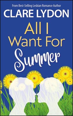 All I Want For Summer - All I Want Series, #4