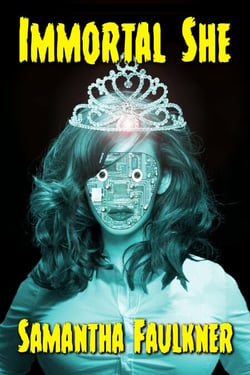 Immortal She - The Further Adventures Of Fembot Sally, #5