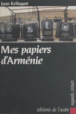 Mes papiers d'Arménie