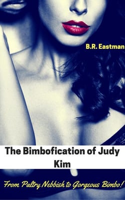 The Bimbofication of Judy Kim: From Paltry Nebbish to Gorgeous Bimbo! - The Bimbofication of Woman, #16
