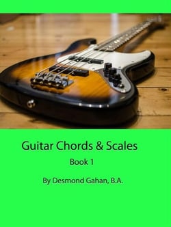 Guitar Chords &amp; Scales: Book 1