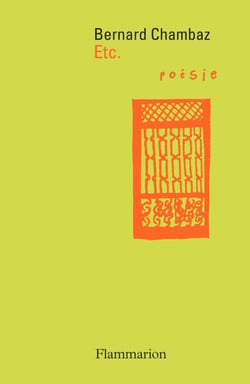 Etc. - suivi de La Mort de Verlaine - Dernières nouvelles données du bord de l'océan - Vous avez le bonjour de Robert Desnos - Du Bellay du balai