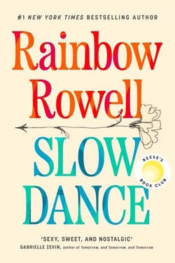 Slow Dance - The Reese's Book Club Pick romance about star-crossed lovers and the power of second chances