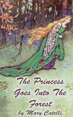 The Princess Goes Into The Forest