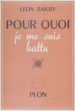 Pour quoi je me suis battu - Souvenirs