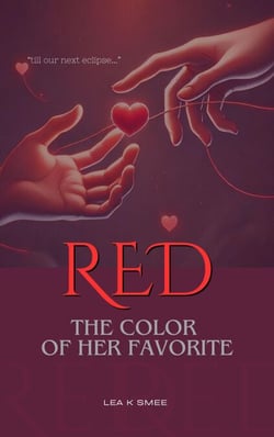 RED "The Color of Her Favorite"