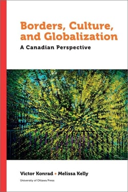 Borders, Culture, and Globalization - A Canadian Perspective
