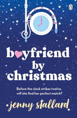 Boyfriend by Christmas - The funny, feel-good festive romance