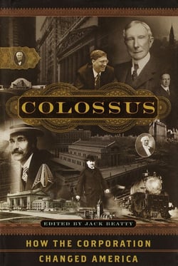 Colossus - How the Corporation Changed America