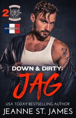 Down &amp; Dirty: Jag (Édition française) - Dirty Angels MC (Édition française), #2