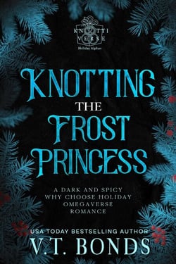 Knotting the Frost Princess - The Knottiverse: Holiday Alphas, #2