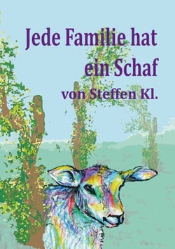 Jede Familie hat ein Schaf - Eine besondere Lebensgeschichte, die unter die Haut geht