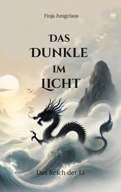 Das Dunkle im Licht - Das Reich der Li