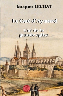 Le Gué d'Aynard - Tome 2 - L'Or de la grande église