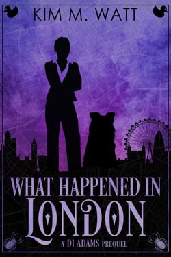 What Happened in London - A DI Adams Mystery - A DI Adams Mystery, #1