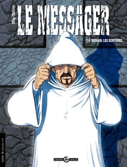 Le Messager - Tome 4 - Demain, les Ecritures