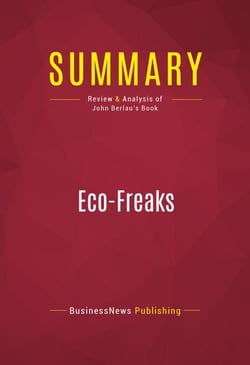 Summary: Eco-Freaks - Review and Analysis of John Berlau's Book