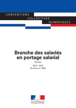 Branche des salariés en portage salarial - Convention collective étendue - IDCC 3219 - 2ème édition