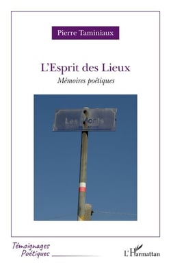 L'Esprit des Lieux - Mémoires poétiques