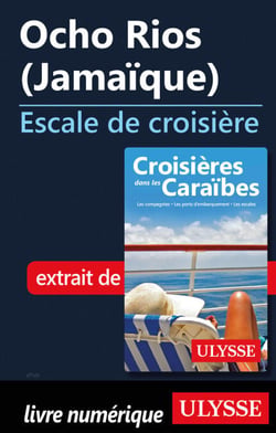 Ocho Rios Jamaïque - Escale de croisière