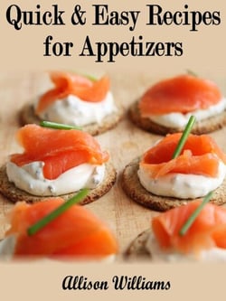 Quick &amp; Easy Recipes for Appetizers - Quick and Easy Recipes, #6