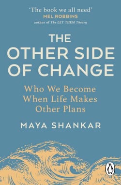 The Other Side of Change - The Inspiring Bestseller on Finding Strength and Happiness in Adversity